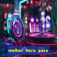 melhor hora para jogar aviator